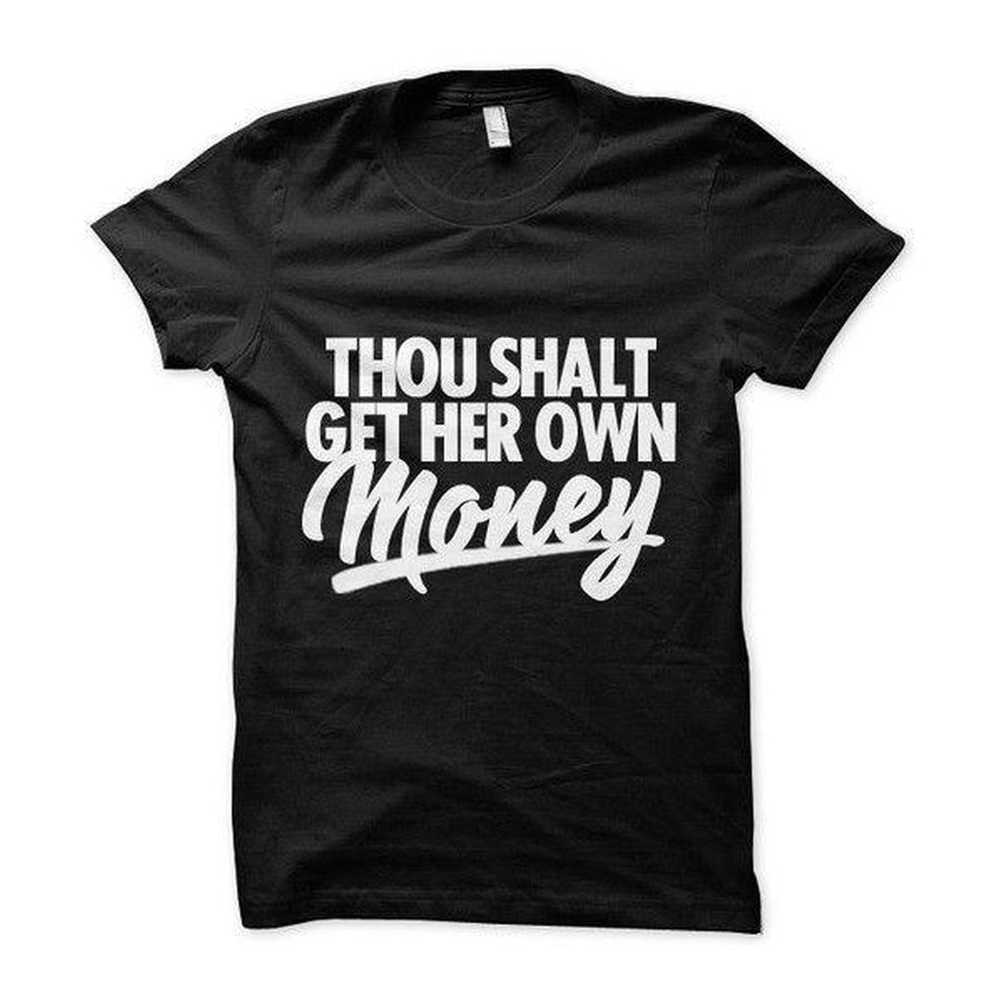 Thou Shalt Get Her Own Money