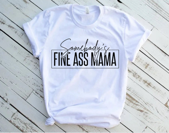 Somebody’s Fine Ass Momma