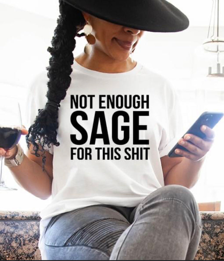 Not Enough Sage