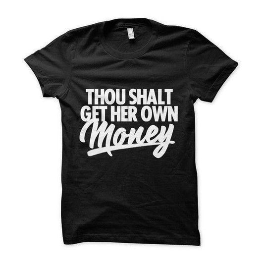 Thou Shalt Get Her Own Money