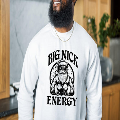Big Nick Energy Sweatshirt • Funny Adult Christmas Shirt • Santa Graphic Gift