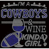 I'm A Cowboys And Wine Kinda Girl